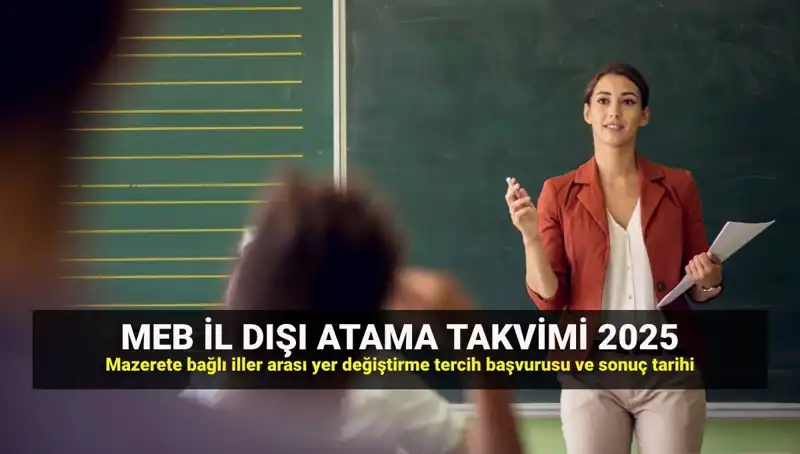 2025 Mazerete Bağlı İllere Yer Değiştirme Atama Sonuçları Açıklandı!