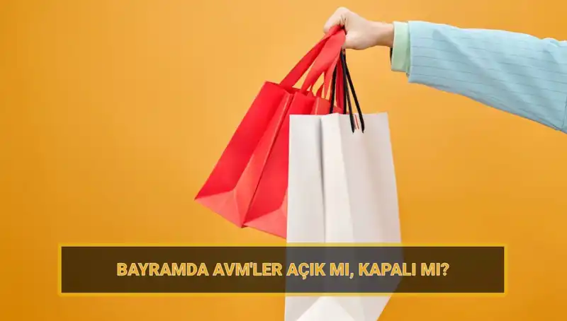 Bayramda AVM’ler Açık mı? Alışveriş Tutkunları İçin Detaylar Burada!