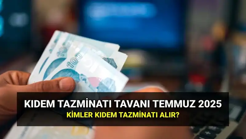 Temmuz 2023 Kıdem Tazminatı Tavanı Ne Kadar Artacak?
