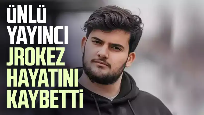 Jrokez Olarak Tanınan Oğuzhan Dalgakıran'ın Ani Ölümü Şok Yarattı