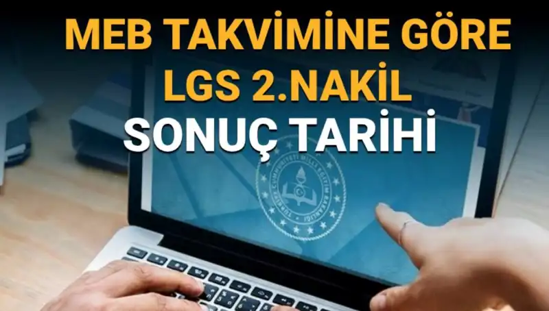 LGS 2. Nakil Süreci Hakkında Tüm Bilgiler: 3. Tercih ve Sonuçlar Nerede?
